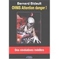 OVNIS. Attention danger !