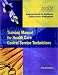 Book Training Manual for Health Care Central Service Technicians (J-B AHA Press)