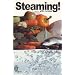 Steaming!: With Recipes