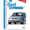 Opel Vectra B: 1.6-/1.8-/2.0-Liter-Benzinmotoren (Reparaturanleitungen)