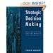 Strategic Decision Making: Multiobjective Decision Analysis with Spreadsheets
