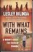 Book With What Remains: A Woman's Search for Truth in Rwanda