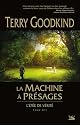 L'Epée de Vérité, Tome 12 : La machine à présages