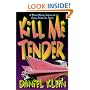 Kill Me Tender: A Murder Mystery Featuring the Singing Sleuth Elvis Presley