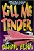 Books : Kill Me Tender: A Murder Mystery Featuring the Singing Sleuth Elvis Presley