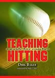 Teaching Hitting: A Guid For Coaches