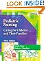 Pediatric Nursing: Caring for Children and Their Families