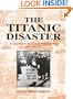 The Titanic Disaster: As Reported in the British National Press, April-July 1912