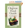 The Organic Food Guide: How to Shop Smarter and Eat Healthier