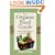 The Organic Food Guide: How to Shop Smarter and Eat Healthier