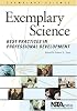 Exemplary Science: Best Practices In Professional Development (Exemplary Science Monograph)