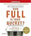 How Full is Your Bucket?: Positive Strategies for Work and Life