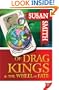 Of Drag Kings And the Wheel of Fate