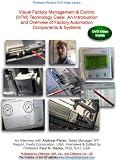 Visual Factory Management & Control (VFM) Technology Case:  An Introduction and Overview of Factory Automation Components & Systems