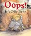 Oops! says Olly Bear