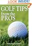 Golf Tips from the Pros: Essential Advice from the Masters of the Game