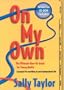 On My Own: The Ultimate How-To Guide for Young Adults