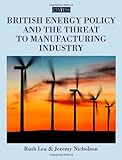 British energy policy and the threat to manufacturing industry