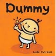 Dummy by Leslie Patricelli