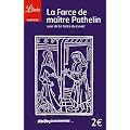 La farce de ma�tre Pathelin : Suivi de La farce du cuvier