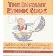 The Instant Ethnic Cook: An Herb and Spice Blend Cookbook : Best-Loved Italian, Chinese, Mexican and Greek Recipes-And... by Mara Reid Rogers and Merle Nacht
