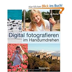 Digital fotografieren im Handumdrehen