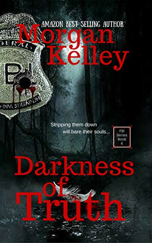 Darkness Of Truth (An FBI/Romance Thriller Book 6)
