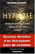 Hypnose : �volution Humaine, Qualit� de Vie, Sant�
