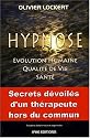 Hypnose : Évolution Humaine, Qualité de Vie, Santé