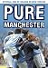 Manchester City - Pure Manchester [2006] [DVD]