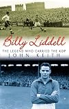 Billy Liddell: The Legend Who Carried the Kop