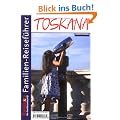 Familien-Reisef�hrer Toskana