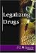 Book At Issue Series - Legalizing Drugs (hardcover edition) (At Issue Series)