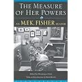 The Measure of Her Powers: An M.F.K. Fisher Reader book cover