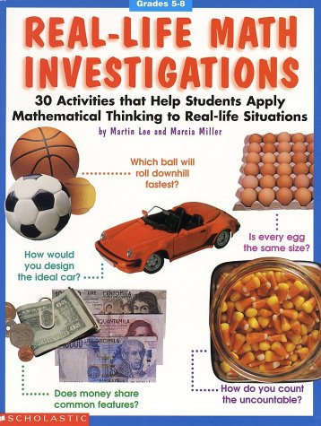 Real-Life Math Investigations (Grades 5-8)