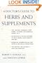A Doctor's Guide to Herbs and Supplements