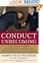 Conduct Unbecoming: How Barack Obama is Destroying The Military and Endangering Our Security