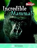 Incredible mammals