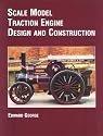 Scale Model Traction Engine Design and Construction