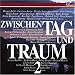 Zwischen Tag & Traum