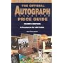 The Official Autograph Collector Price Guide, 4th Edition