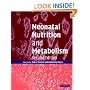 Neonatal Nutrition and Metabolism