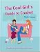 Search Our Specialty Mall : The Cool Girl's Guide to Crochet