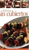 Delicias Sin Cubiertos (Chef Express) (Spanish Edition)