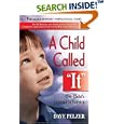 A Child Called "It": One Child's Courage to Survive