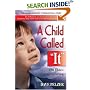 A Child Called "It": One Child's Courage to Survive