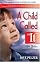 A Child Called It: One Childs Courage to Survive by Dave Pelzer