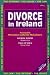 Divorce in Ireland: The Options, the Issues, the Law