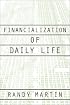 Financialization of Daily Life (Labor in Crisis)
