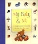 My Baby & Me: A Single Parent's Journal for the First Five Years